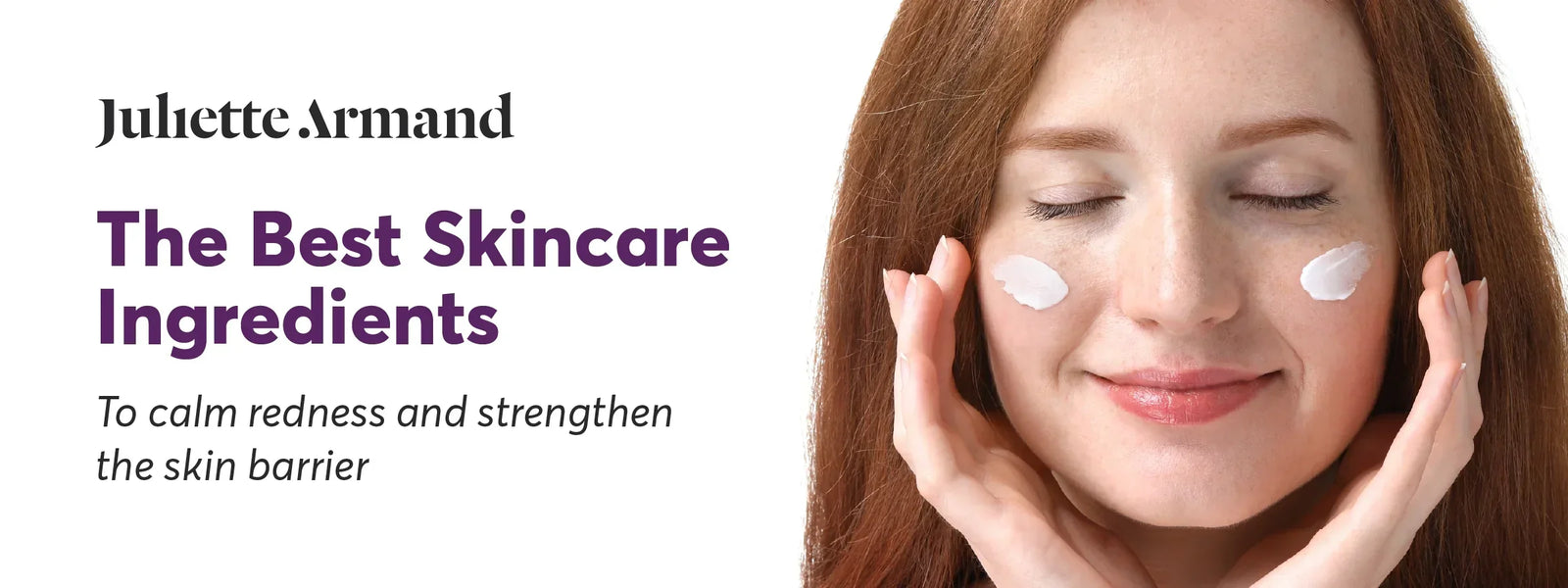 The Best Ingredients to Calm Redness and Strengthen the Skin Barrier