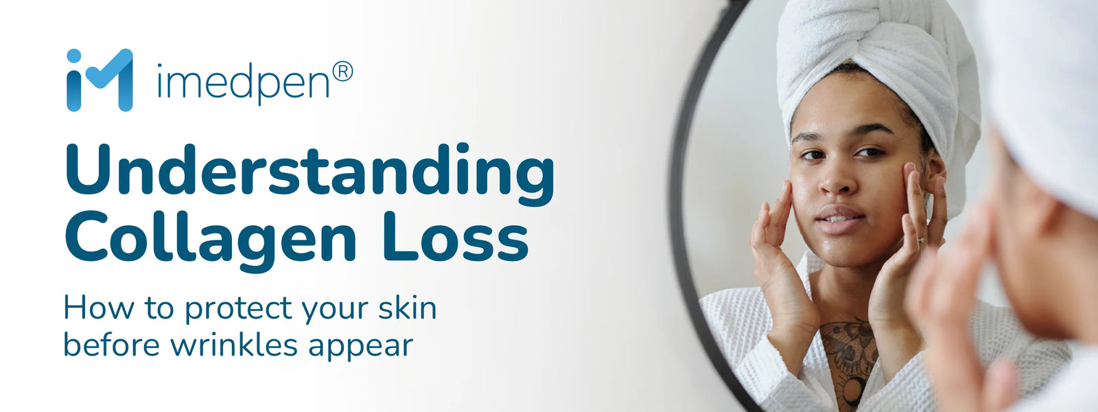 Understanding Collagen Loss: How to Protect Your Skin Before Wrinkles Appear