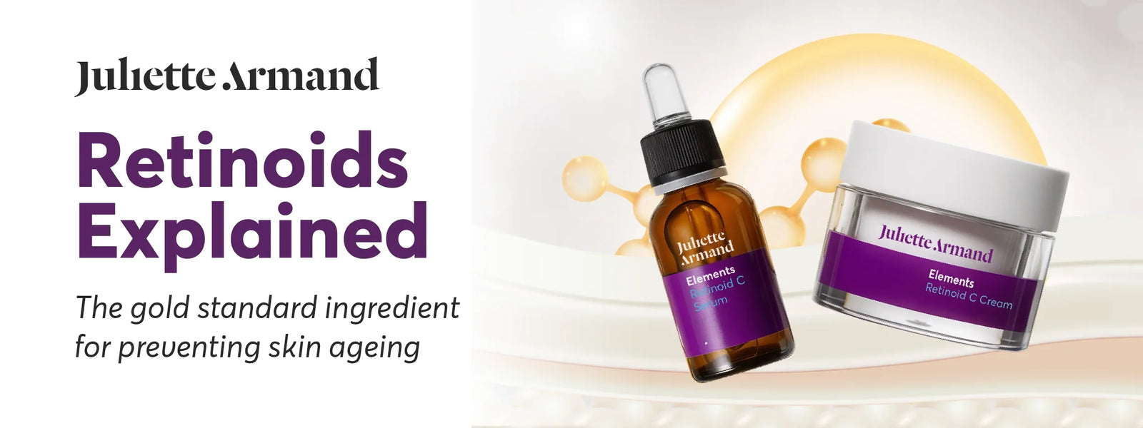 Retinoids Explained: The Gold Standard Ingredient for Preventing Skin Ageing